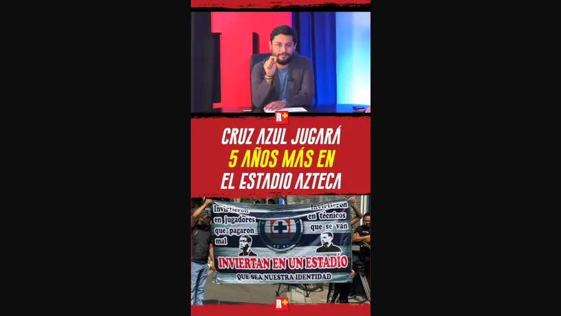CRUZ AZUL jugará 5 AÑOS MÁS en el ESTADIO AZTECA