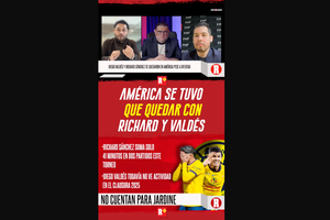 América se tuvo que quedar con Richard y Valdés