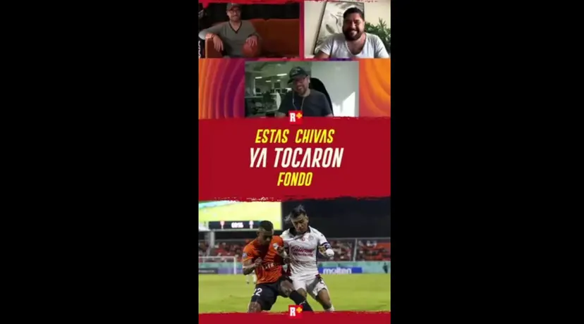 ESTAS CHIVAS ya TOCARON FONDO