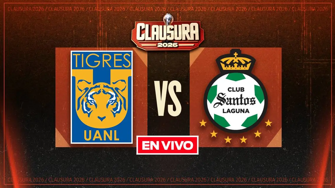 Tigres vs Santos Liga MX Clausura 2026 Jornada 5