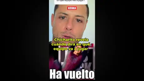 Javier Hernández responde cuando va a anunciar en donde jugará este 2026