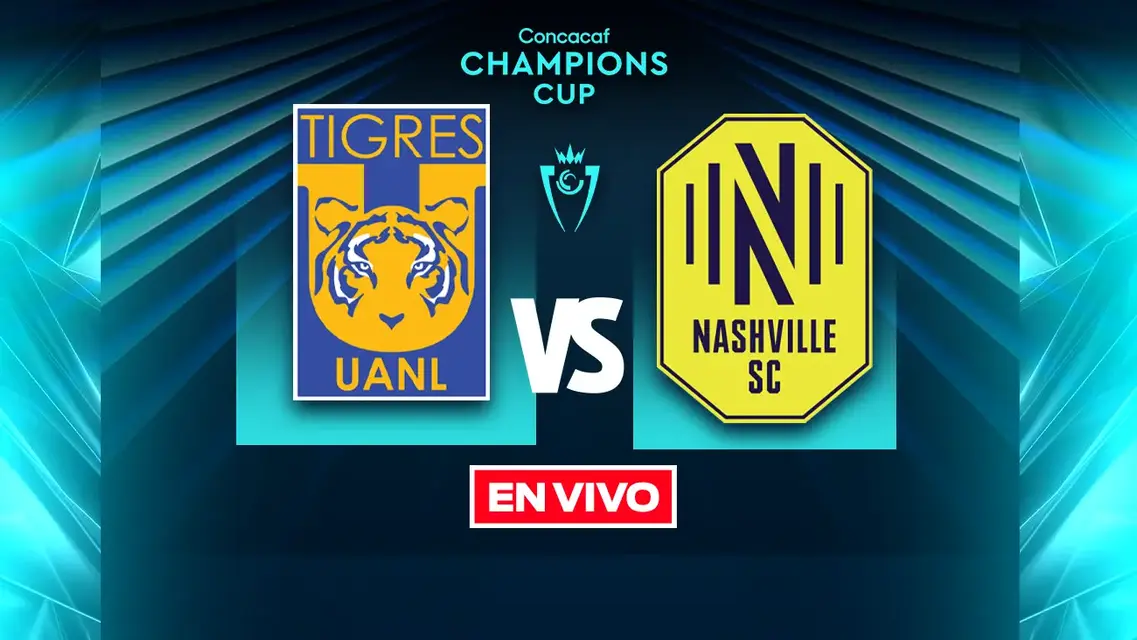 Tigres vs Nashville SC Concacaf Champions Cup Semifinales Vuelta