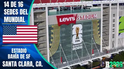 Estadios y sedes mundialistas: Levi´s Stadium (Santa Clara, California)