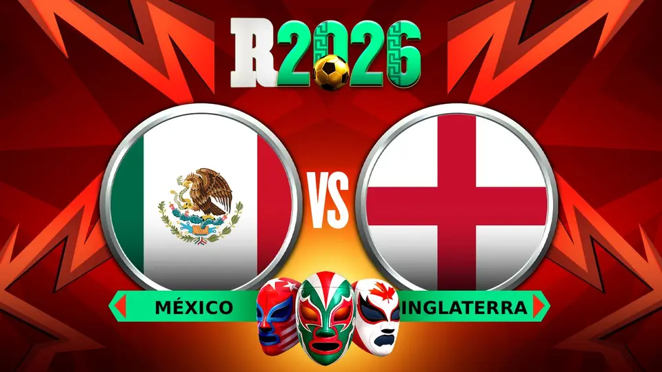 ¿Cuándo y dónde ver el México vs Inglaterra?