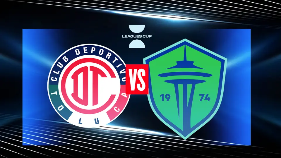 Toluca vs Seattle: ¿cuándo y dónde ver el partido de Leagues Cup 2026?
