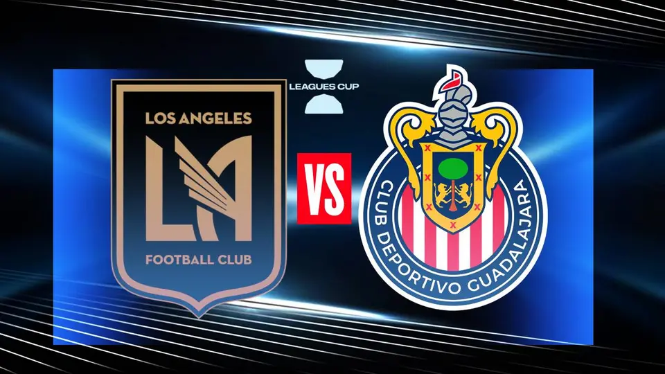 LAFC vs Chivas: ¿Cuándo y dónde ver el juego de la Leagues Cup?