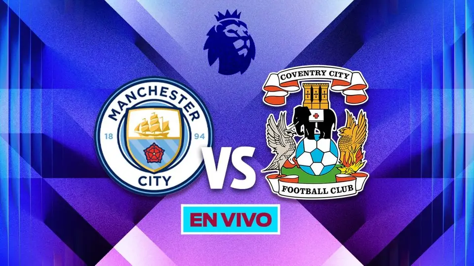¿Dónde ver Manchester City vs. Coventry City? Fecha, hora y transmisión