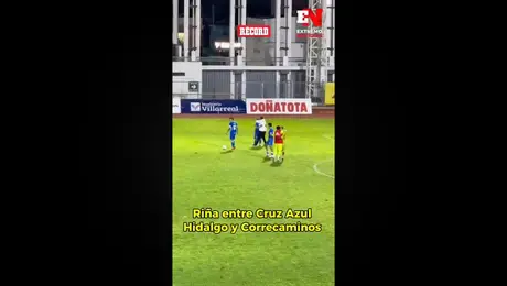 ¡Se desata pelea en el Correcaminos vs Cruz Azul Hidalgo!