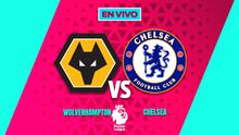 EN VIVO Y EN DIRECTO: Wolverhampton vs Chelsea
