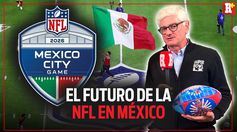 EL DIRECTOR DE LA NFL EN MÉXICO ACLARA EL FUTURO DE LOS JUEGOS EN EL PAÍS