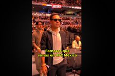 Éstas Son Algunas De Las Personalidades Que Se Dieron Cita En UFC México