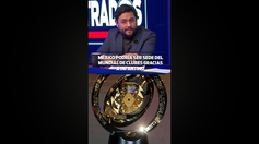 MÉXICO PODRÍA SER SEDE DEL MUNDIAL DE CLUBES GRACIAS A INFANTINO