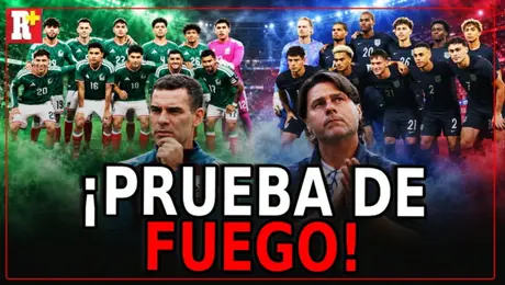 México, a mostrar su mejor versión ante Estados Unidos
