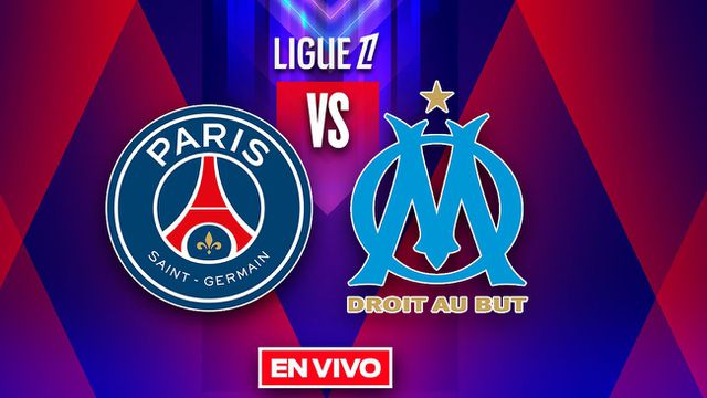 EN VIVO Y EN DIRECTO: Parìs Saint-Germain vs Marsella