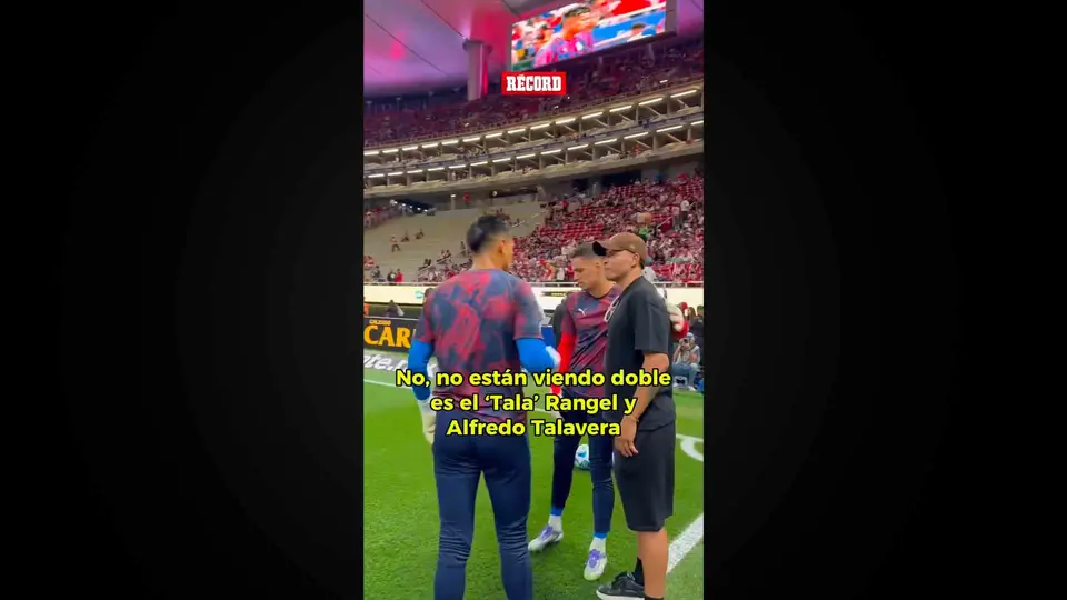 De Tala a Tala: Raúl Rangel y Alfredo Talavera, juntos en el Chivas vs Pumas