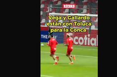 Vega Y Gallardo Ya Entrenan Para El Duelo Contra LAFC