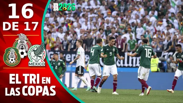 México en las Copas del Mundo: Rusia 2018, la noche que el Tri hizo temblar a Alemania