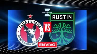 ¿Dónde y a qué hora ver el Tijuana vs Austin FC? Transmisión en vivo de la Leagues Cup 2026