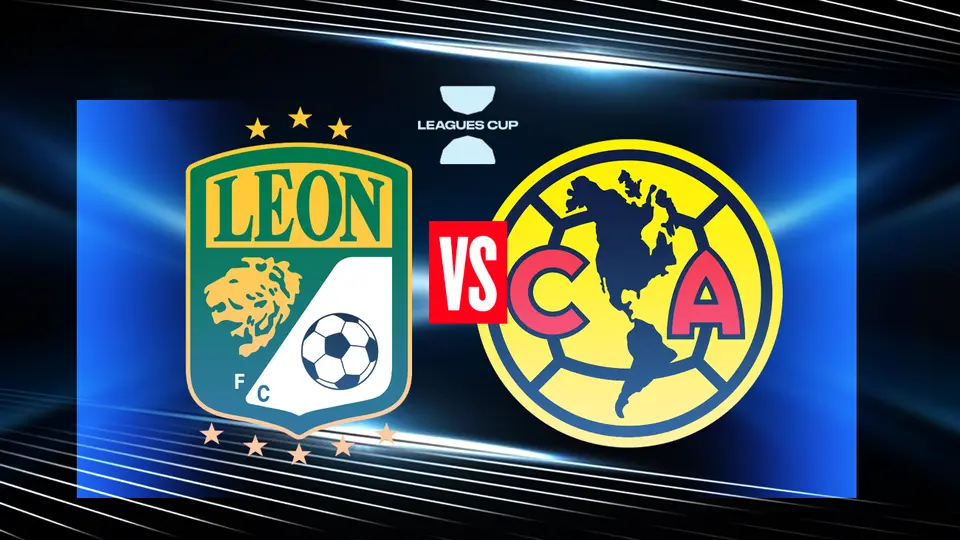 Dónde ver León vs América: canales y hora del partido de Leagues Cup 2026