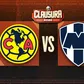 Liga MX: ¿cuándo y dónde ver América vs Monterrey Jornada 5 Clausura 2026?