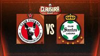 Liga MX: ¿cuándo y dónde ver Xolos vs Santos de la Jornada 10 del Clausura 2026?