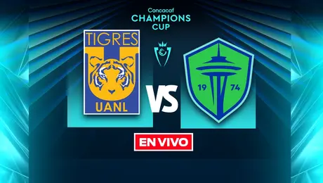 Tigres vs Seattle Sounders Concacaf Champions Cup Cuartos de Final Ida