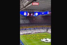 Así Se Ve El Bernabéu Desde Un Palco