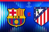 UEFA Champions League Cuartos de Final: ¿Dónde y cuándo ver el partido Barcelona vs Atlético de Madrid?