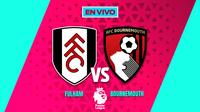 EN VIVO Y EN DIRECTO: FULHAM VS BOURNEMMOUTH | RÉCORD