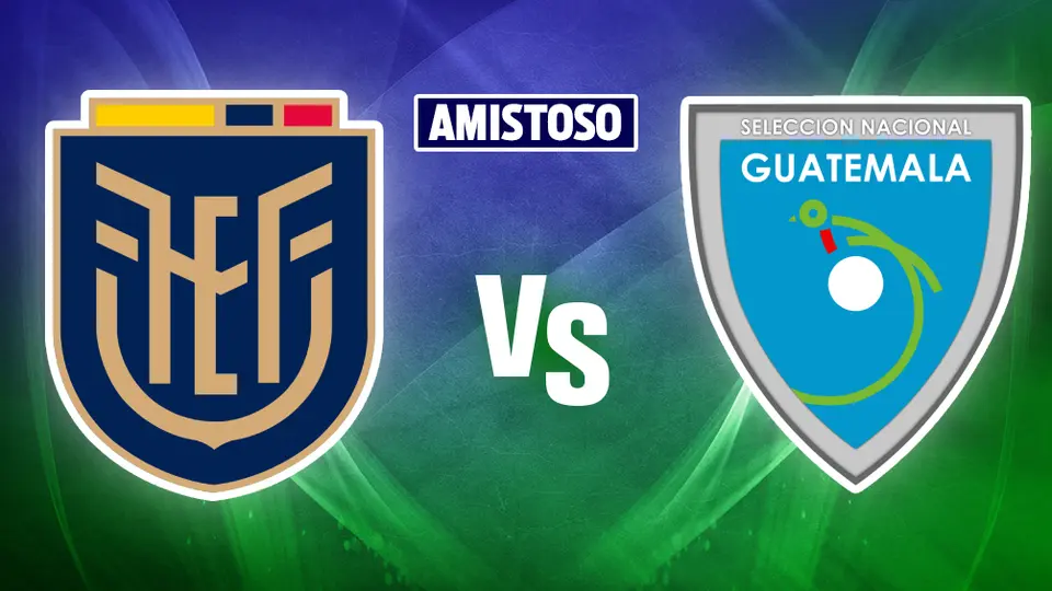 ¿Dónde ver el Ecuador vs. Guatemala? Fecha, hora y transmisión