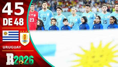Mundial 2026: Uruguay, todo lo que debes saber para la Copa del Mundo