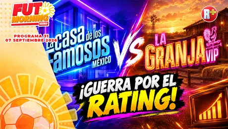 ¡Guerra por el rating! La Casa de los Famosos vs La Granja VIP | Toluca gana la League Cup