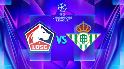 Dónde ver Lille vs Betis: canales y hora del partido de la Champions League