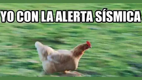 Llegan los memes… después del susto por el sismo de 5.7