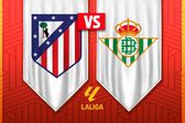 Atlético de Madrid vs Real Betis: ¿Dónde y a qué hora ver el juego de la J23 de LaLiga?