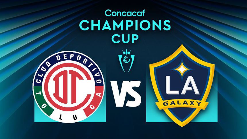Toluca vs LA Galaxy Concachampions | RÉCORD