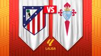 ¿Dónde ver el Atlético de Madrid vs. Celta de Vigo? Fecha, hora y transmisión