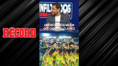 AMÉRICA LLEGA MEJOR QUE CHIVAS AL CLÁSICO