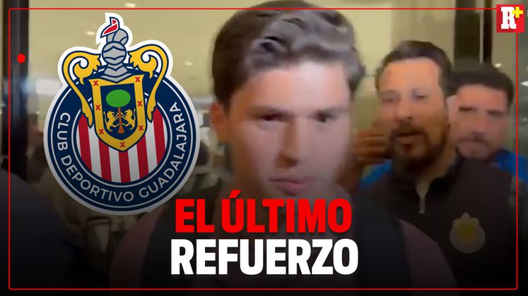 LLEGÓ el último REFUERZO BOMBA de CHIVAS