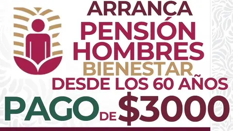 Ya hay calendario: así se pagará la pensión para hombres en julio del 2026