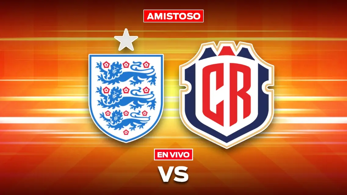 Inglaterra vs Costa Rica EN VIVO Amistoso Internacional