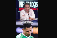 MALAGÓN TE DA MÁS SEGURIDAD QUE EL TALA Y OCHOA