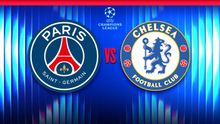 ¿Cuándo y dónde ver el PSG vs Chelsea de la Champions League?