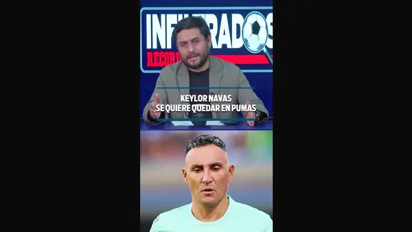 KEYLOR NAVAS SE QUIERE QUEDAR EN PUMAS