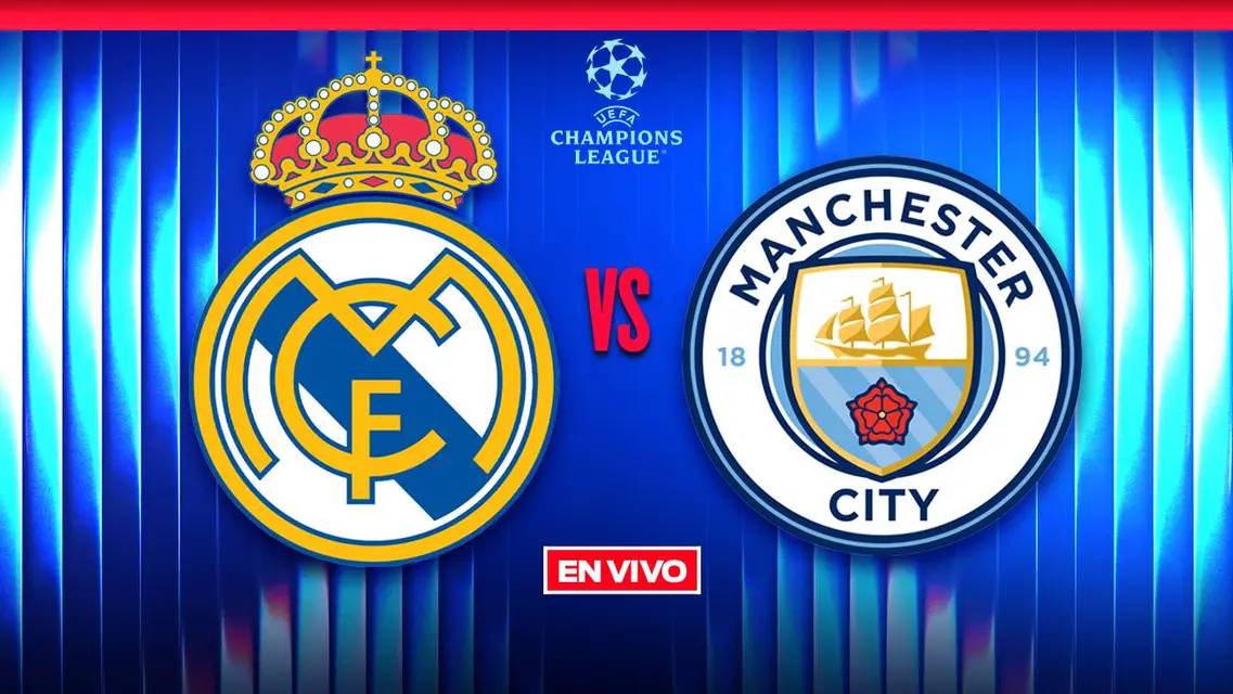 Real Madrid vs Manchester City UEFA Champions League Octavos de Final Ida