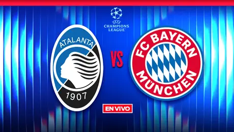 Atalanta vs Bayern Munich UEFA Champions League Octavos de Final Ida