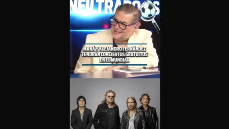 MANÁ Y ALEJANDRO FERNÁNDEZ TENDRÁN CONCIERTOS GRATUITOS EN EL MUNDIAL