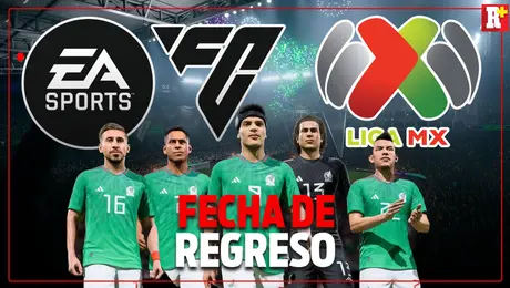 ¡LA LIGA MX REGRESA AL FC27! Acá todos los detalles