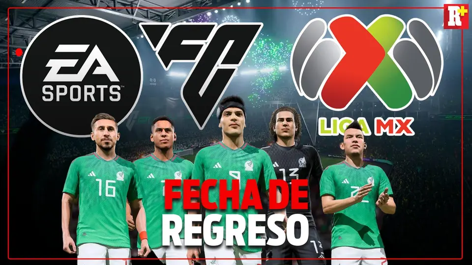 ¡LA LIGA MX REGRESA AL FC27! Acá todos los detalles