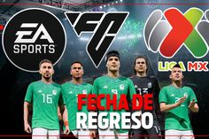 ¡LA LIGA MX REGRESA AL FC27! Acá todos los detalles